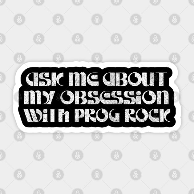 Ask Me About My Prog Rock Obsession Sticker by DankFutura